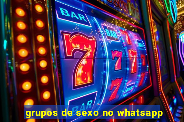 grupos de sexo no whatsapp